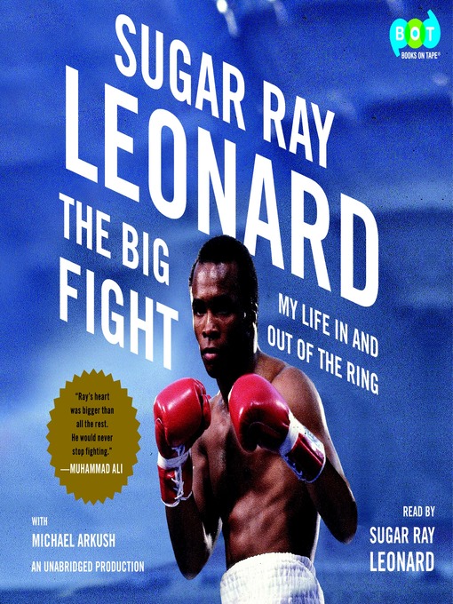 Title details for The Big Fight by Sugar Ray Leonard - Available